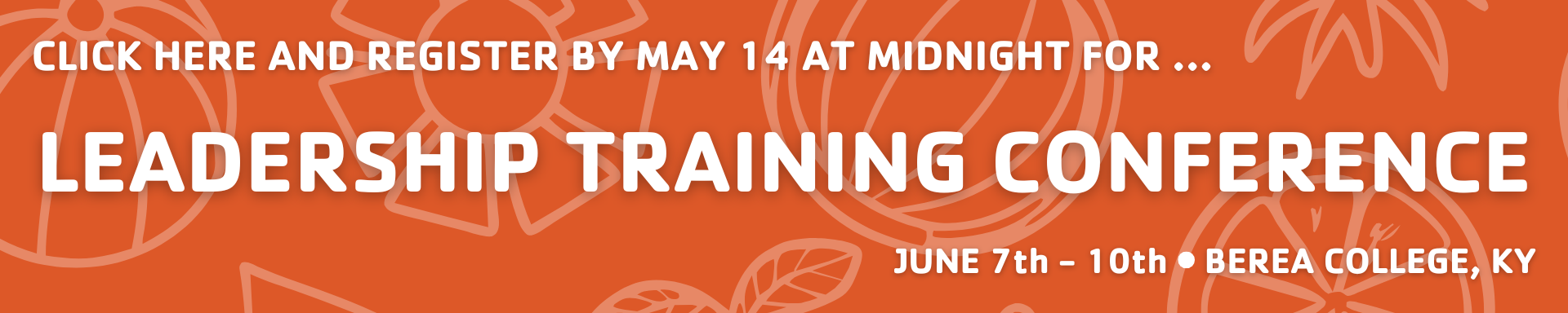 CLICK HERE TO REGISTER FOR LTC BY MAY 14 AT MIDNIGHT!